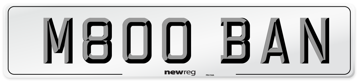 M800 BAN Number Plate from New Reg